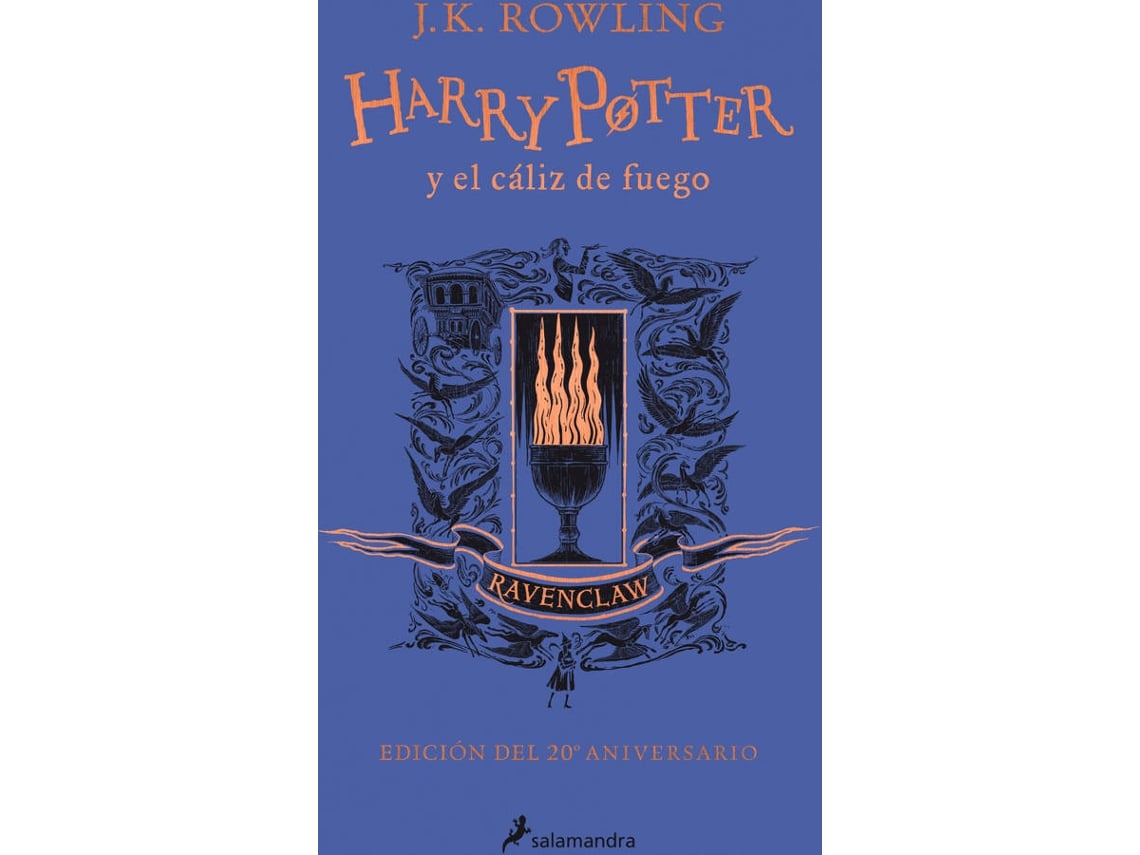 Livro Harry Potter Y El Cáliz De Fuego (Edición Ravenclaw Del 20º  Aniversario) (Harry Potter 4) de J.K. Rowling (Espanhol)