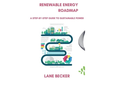 Livro Renewable Energy Roadmap A Step-by-Step Guide to Sustainable Power de Lane Becker (Inglês)