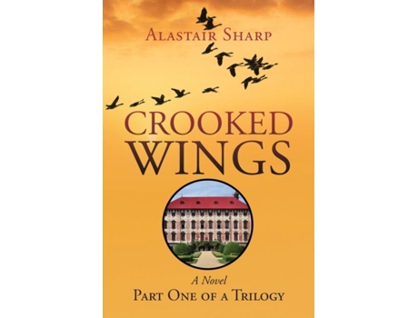 Livro Crooked Wings De Alastair Sharp (inglês)