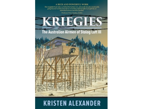 Livro Kriegies The Australian Airmen of Stalag Luft III de Kristen Alexander (Inglês)