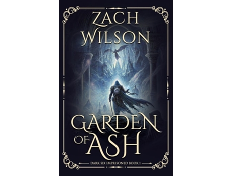Livro Garden of Ash Dark Six Imprisoned Book 1 de Zach Wilson (Inglês)