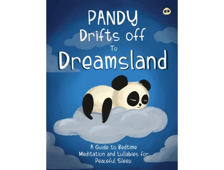 Livro Pandy Drifts off to Dreamland - A Guide to Bedtime Meditation and Lullabies for Peaceful Sleep de Oisin McWeeney (Inglês)