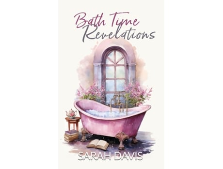 Livro Bath Time Revelations A 28-Day Quiet-Time Devotional for Busy Moms de Sarah Davis (Inglês)