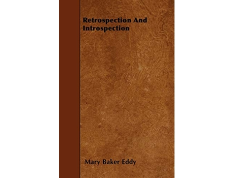 Livro Retrospection and Introspection de Mary Baker Eddy (Inglês)