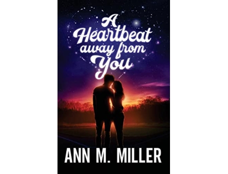 Livro A Heartbeat away from You de Ann M Miller (Inglês)