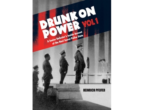Livro Drunk On Power de Heinrich Pfeifer (Inglês - Capa Dura)