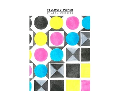 Livro Pellucid Paper Poetry and Bureaucratic Media in Early Modern Spain Technographies de Adam Wickberg (Inglês)