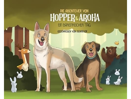 Livro Die Abenteuer von Hopper amp Aroha - Ein sehr bärenreicher Tag de Jeremy G Miller (Alemão - Capa Dura)