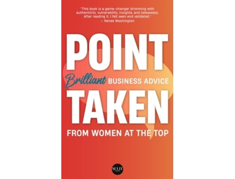 Livro Point Taken Brilliant Business Advice from Women at the Top de Kibi Anderson, Carol Wheeler et al. (Inglês)