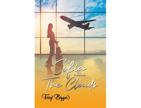 Livro Sofia Above The Clouds de Terry Biggar (Inglês)