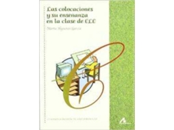 Livro Las Colocaciones Y Su Enseñanza En La Clase De Ele de Marta Hígueras García (Espanhol)