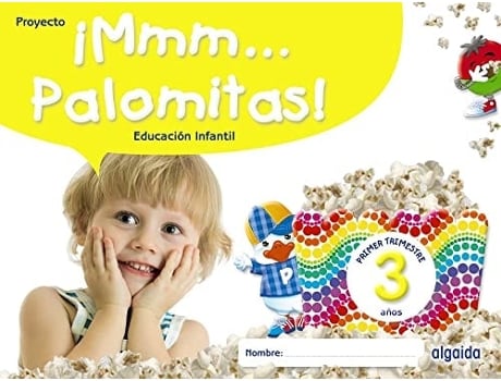 Livro Inf 3 Años Palomitas Mmmm Primer Trimestre 2022 Da Editorial Algaida De María Dolores Campuzano Valiente (espanhol)
