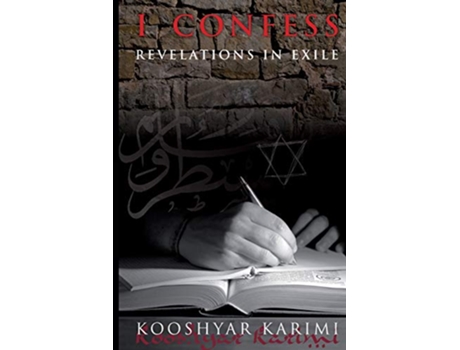 Livro I Confess Revelations in Exile de Kooshyar Karimi (Inglês)