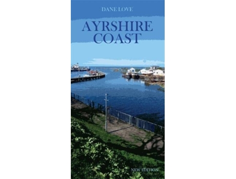 Livro Ayrshire Coast de Dane Love (Inglês)