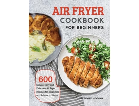 Livro Air Fryer Cookbook For Beginners De Stephanie Newman (inglês)