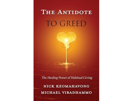 Livro The Antidote to Greed de Keomahavong (Inglês)