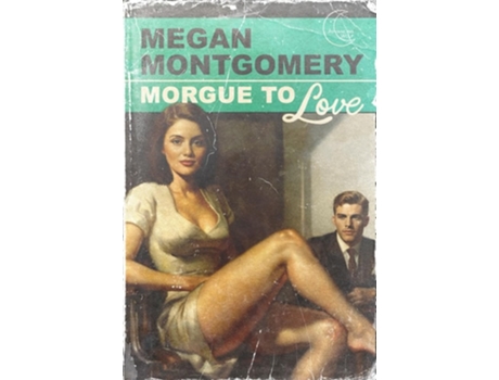 Livro Morgue to Love de Megan Montgomery (Inglês)