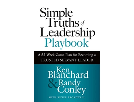 Livro Simple Truths of Leadership Playbook de Ken Blanchard e Randy Conley (Inglês - Capa Dura)