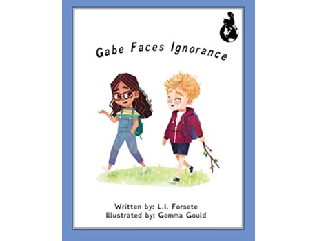 Livro Gabe Faces Ignorance de L I Forsete (Inglês)