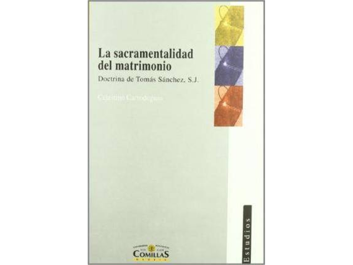 Livro La Sacramentalidad Del Matrimonio Doctrina De Tomã¡S Sã¡Nchez, S.J. de Celestino Carrodeguas Nieto (Espanhol)
