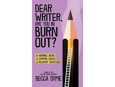 Livro Dear Writer, Are You In Burnout? De Becca Syme (inglês - Capa Dura)