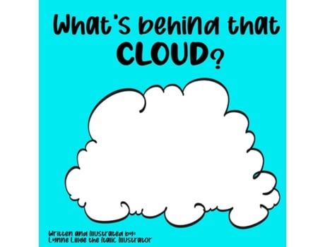 Livro Whats Behind That Cloud? de Lynne Lillge (Inglês)