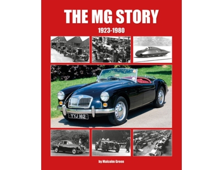 Livro the mg story 1923-1980 de malcolm green (inglês)