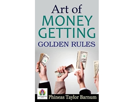 Livro Art Of Money Getting Golden Rules De P T Barnum (inglês)