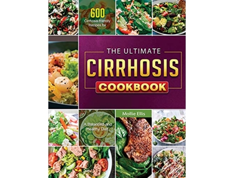 Livro The Ultimate Cirrhosis Cookbook 2021 de Mollie Ellis (Inglês)