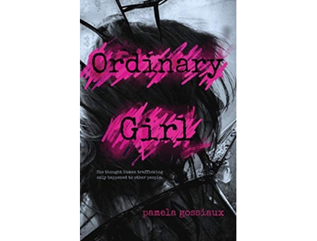 Livro Ordinary Girl de Pamela Gossiaux (Inglês)