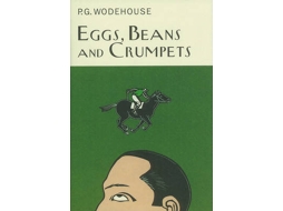 Livro Eggs Beans And Crumpets de Pg Wodehouse (Inglês)