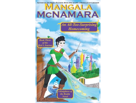 Livro An All-Too-Surprising Homecoming Book 3 of the Heirs Journey de Mangala McNamara (Inglês)