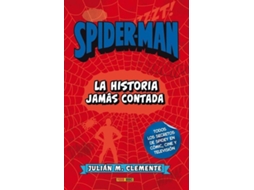 Livro Spider-Man. La Historia Jamás Contada de Julián M Clemente (Espanhol)