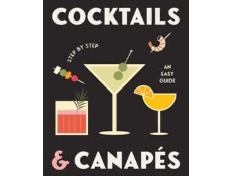 Livro Cocktails And Canapes Step By Step An Easy Guide De Rockpool (inglês)