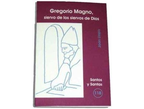 Livro Gregorio Magno, Siervo De Los Siervos De Dios de Joan Llopis (Espanhol)