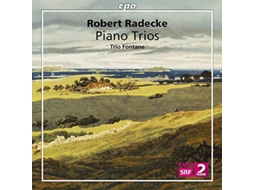 CD Robert Radecke, Trio Fontane - Piano Trios (1CDs)