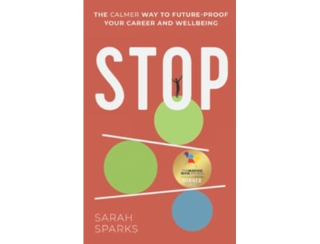 Livro Stop The calmer way to futureproof your career and wellbeing de Sarah Sparks (Inglês)