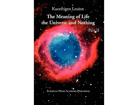 Livro The Meaning Of Life, The Universe, And Nothing - Part Ii De Kuenftigen Leuten (inglês)
