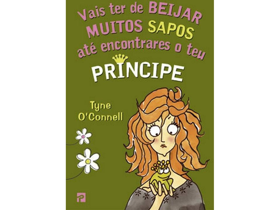 Livro Vais ter de Beijar Muitos Sapos até Encontrares o teu Príncipe (Português)