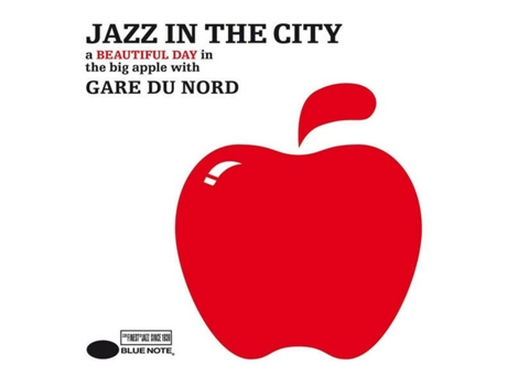 Cd Jazz In The City A Beautiful Day In The Big Apple With Gare Du Nord Blue Note, Emi