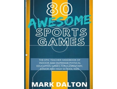 Livro 80 Awesome Sports Games De Mark Dalton (inglês)