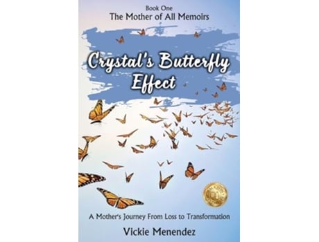 Livro Crystals Butterfly Effect A Mothers Journey From Loss to Transformation de Vickie Menendez (Inglês)
