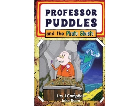 Livro Professor Puddles And The Pirate Ghosts De Lizy Campbell (inglês)