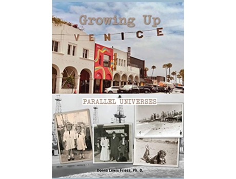 Livro Growing Up Venice Parallel Universes de Donna Lewis Friess PhD (Inglês)