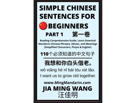 Livro Simple Chinese Sentences For Beginners - Idioms And Phrases For Beginners De Jia Ming Wang (inglês)