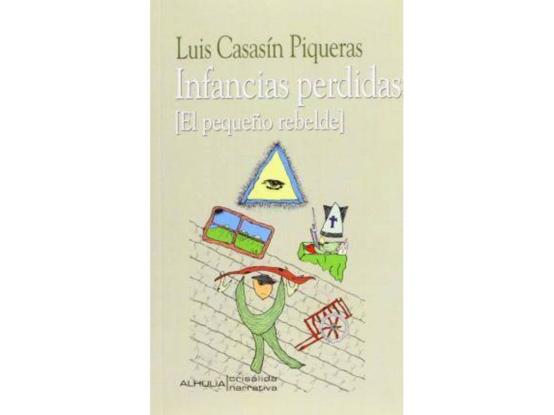 Livro Infancias perdidas de Luis Casasín Piqueras (Espanhol)