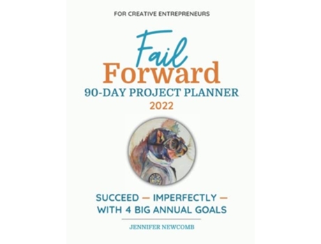 Livro Fail Forward 90-day Project Planner - 2022 De Jennifer Newcomb (inglês)