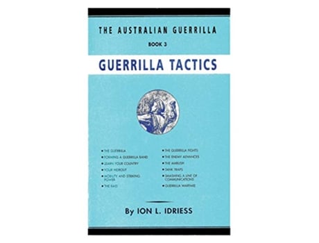 Livro Guerrilla Tactics The Australian Guerrilla Book 3 de Ion Idriess (Inglês)