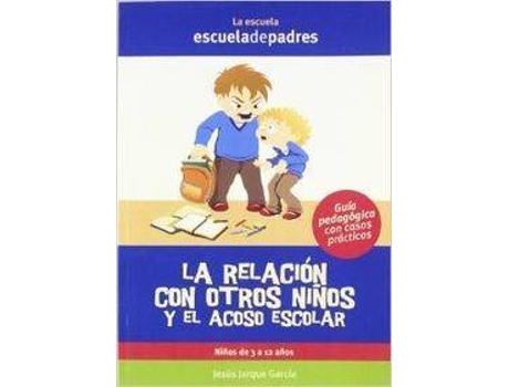 Livro Relación Con Otros Niños Y El Acoso Escolar de Jesús Jarque García