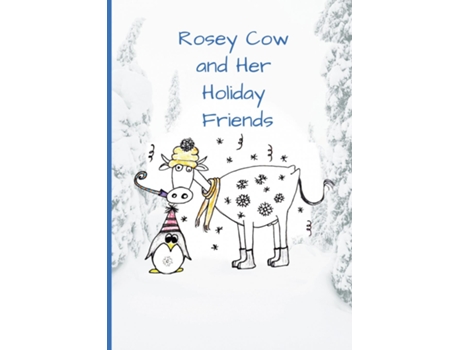 Livro Rosey Cow and Her Holiday Friends de Designs (Inglês)